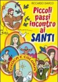 Piccoli passi incontro ai santi. Gioca e colora