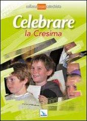 Celebrare la cresima