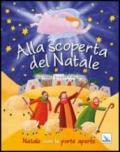 Alla scoperta del Natale. Natale con le porte aperte. Ediz. illustrata