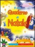 Il mio quaderno di Natale. Storie, giochi, cartoline da colorare e un calendario per il nuovo anno. Ediz. illustrata