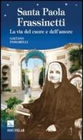 Santa Paola Frassinetti. La via del cuore e dell'amore
