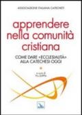 Apprendere nella comunità cristiana. Come dare 