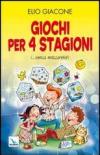 Giochi per 4 stagioni. (... senza mozzarella!)