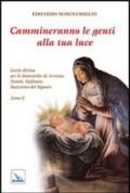 Cammineranno le genti alla tua luce. Lectio divina per le domeniche di Avvento, Natale, Epifania, Battesimo del Signore. Anno C