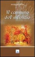 Il cammino del silenzio