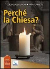 Perché la Chiesa?