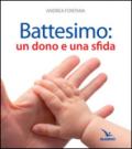 Battesimo: un dono e una sfida