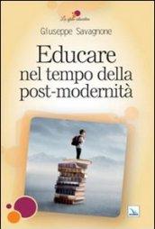 Educare nel tempo della post-modernità