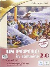 Un popolo in cammino 2.0. Vol. unico. Con e-book. Con espansione onlinne. Per la Scuola media