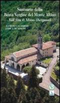 Santuario della Beata Vergine del Monte Altino. Vall'Alta di Albino (Bergamo)