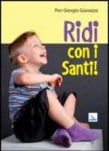 Ridi con i santi!