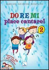 Do Re Mi piace cantare! Ediz. illustrata. Con CD Audio: 2