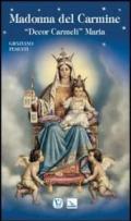Madonna del Carmine. «Decor Carmeli» Maria