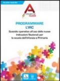 Programmare l'Irc. Sussidio operativo all'uso delle nuove Indicazioni Nazionali per la scuola dell'Infanzia e Primaria