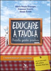 Educare a tavola. Piccola guida pratica