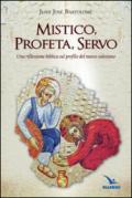 Mistico, profeta, servo. Riflessione biblica sul profilo del nuovo salesiano