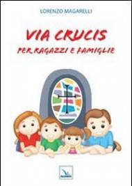 Via crucis per ragazzi e famiglie