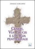 Ceneri, via crucis e liturgia penitenziale