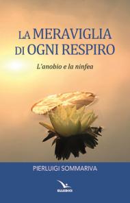 La meraviglia di ogni respiro