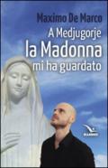 A Medjugorjue la Madonna mi ha guardato