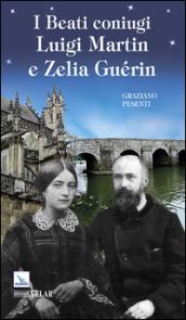 Beati coniugi Luigi Martin e Zelia Gueri