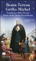 Beata Teresa Grillo Michel. Fondatrice delle Piccole Suore della Divina Provvidenza