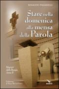 Stare nella domenica alla mensa della Parola. Itinerari dalla liturgia. Anno B