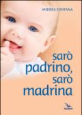 Sarò padrino sarò madrina