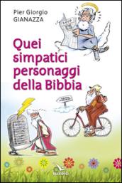 Quei simpatici personaggi della Bibbia