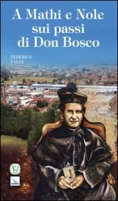 A Mathi e Nole sui passi di don Bosco