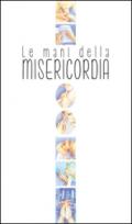 Le mani della misericordia