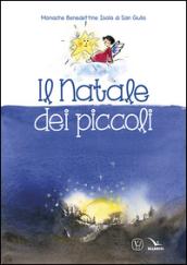 Il Natale dei piccoli. Ediz. illustrata