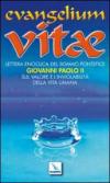 Evangelium vitae. Lettera enciclica sul valore e l'inviolabilità della vita umana