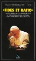 Fides et ratio. Lettera enciclica di Giovanni Paolo II ai vescovi della Chiesa cattolica circa i rapporti tra fede e ragione