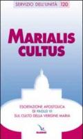 Marialis cultus. Esortazione apostolica sul culto della Vergine Maria