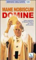 Mane nobiscum Domine. Lettera apostolica di Giovanni Paolo II per l'Anno dell'Eucaristia