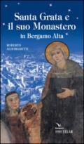 Santa Grata e il suo monastero in Bergamo alta
