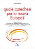 Quale catechesi per la nuova Europa?