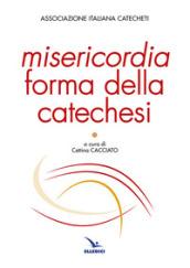 Misericordia forma della catechesi