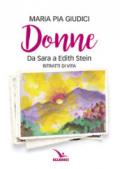 Donne. Da Sara a Edith Stein. Ritratti di vita