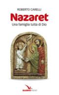 Nazaret. Una famiglia tutta di Dio