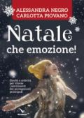 Natale, che emozione! Per la Scuola dell'infanzia e la Scuola elementare