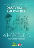 Pastorale giovanile e famiglia. Atti del congresso internazionale (Madrid, 27 novembre-1 dicembre 2017)