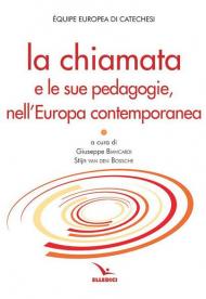 La chiamata e le sue pedagogie, nell'Europa contemporanea