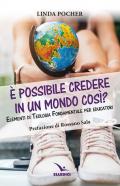 È possibile credere in un mondo così? Elementi di teologia fondamentale per educatori