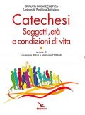 Catechesi. Soggetti, età e condizioni di vita