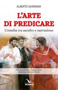 L'arte di predicare. L'omelia tra ascolto e narrazione