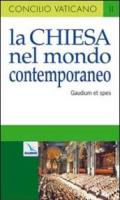 Chiesa nel mondo contemporaneo. Costituzione pastorale sulla Chiesa nel mondo contemporaneo (Gaudium et spes) (La)