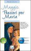 Maggio. Pensieri per Maria. Trenta brevi meditazioni dai Vangeli