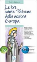 Le tre sante patrone della nostra Europa. Brigida di Svezia, Caterina da Siena e Edith Stein